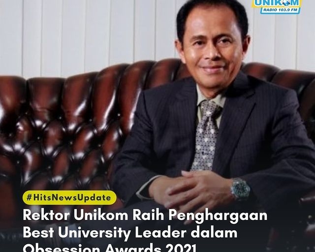 Rektor Unikom Raih Penghargaan Best University Leader dalam Obsession Awards 2021