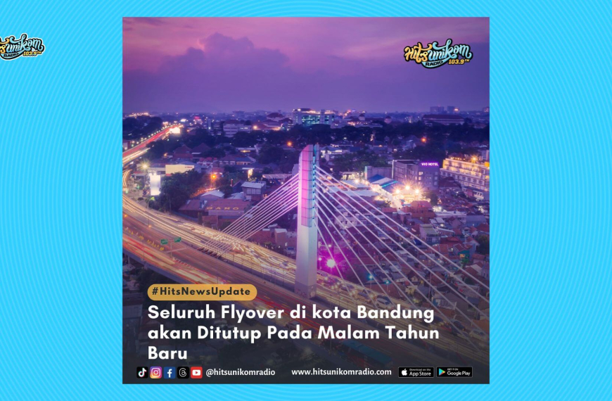 Seluruh Flyover di Kota Bandung akan Ditutup Pada Malam Tahun Baru