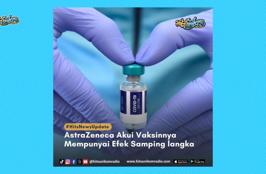 AstraZeneca Akui Vaksinnya Mempunyai Efek Samping Langka